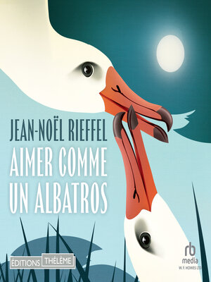 cover image of Aimer comme un albatros